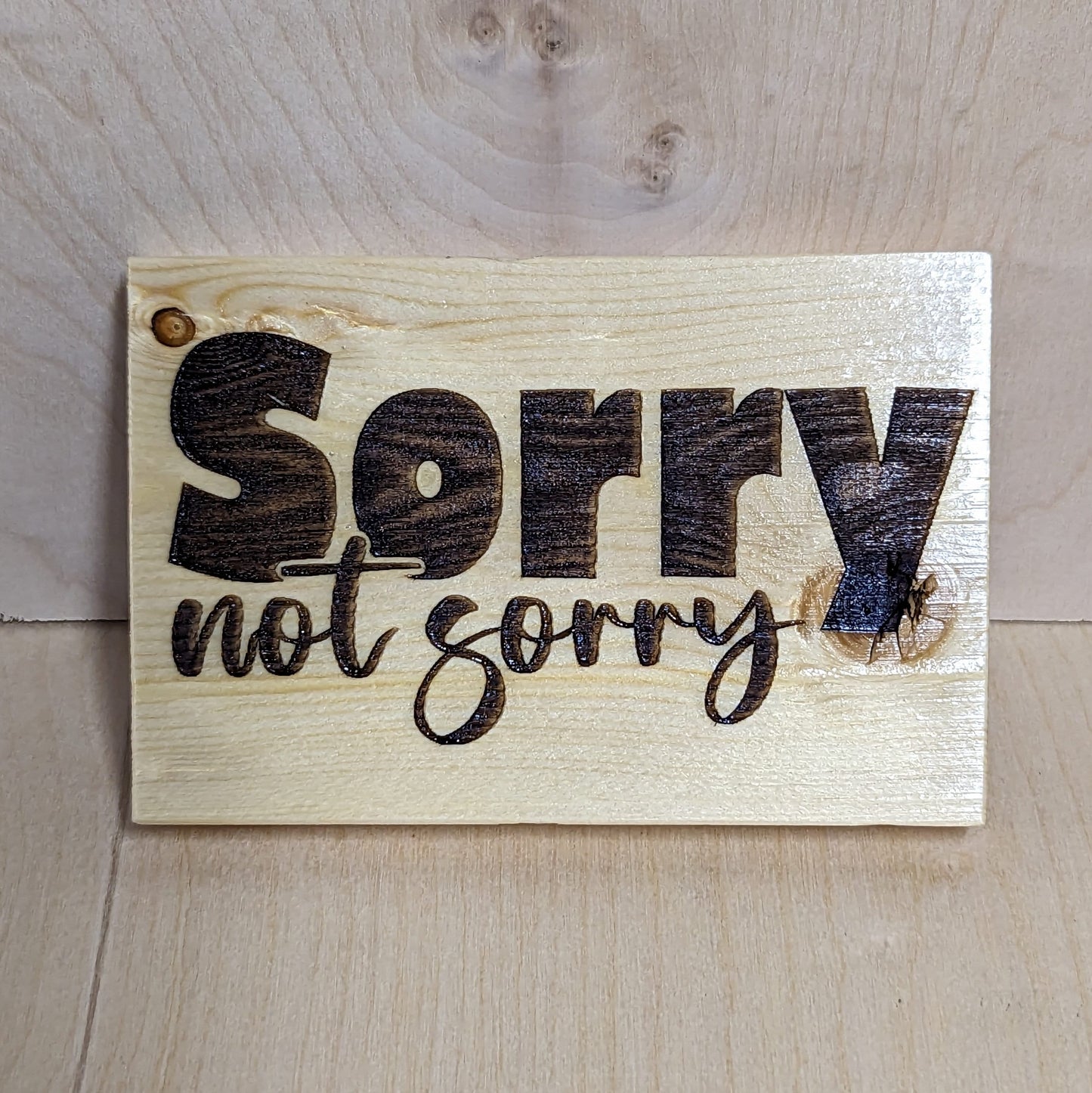 Sorry, Not Sorry, recycled wood pallet sign